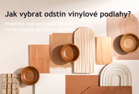 Jak vybrat odstín vinylové podlahy?